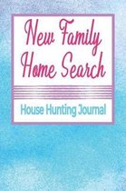 New Family Home Search House Hunting Journal