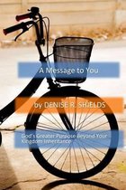 A message to you
