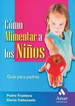 Como Alimentar a Los Ninos