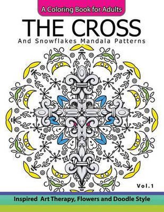 Cross and Snowflake Mandala-The Cross and Snowflake Mandala  ... - cover