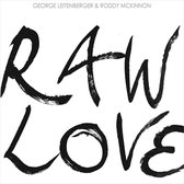 George Leitenberger & Roddy McKinnon - Raw Love (CD)