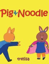 Pig & Noodle