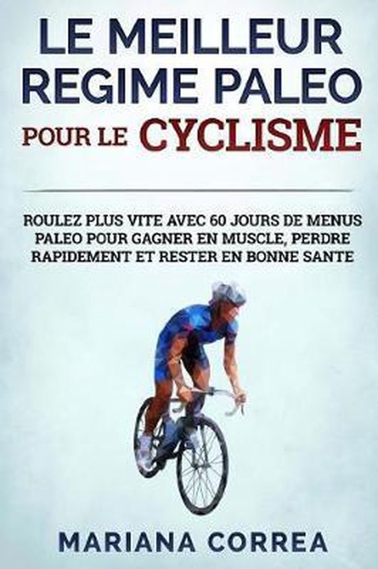 LE MEILLEUR REGIME PALEO POUR Le CYCLISME - cover