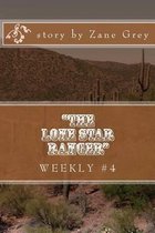 The Lone Star Ranger  Weekly #4