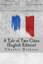 A Tale of Two Cities (English Edition)