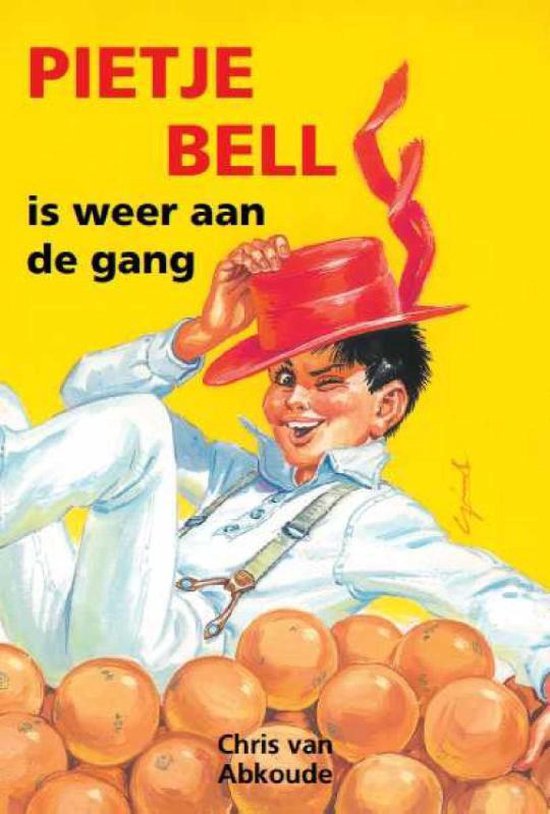 Pietje Bell serie - Pietje Bell is weer aan de gang - Chris van Abkoude | 