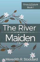 The River Maiden