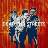 Ducky Boys - Dead End Street (CD)