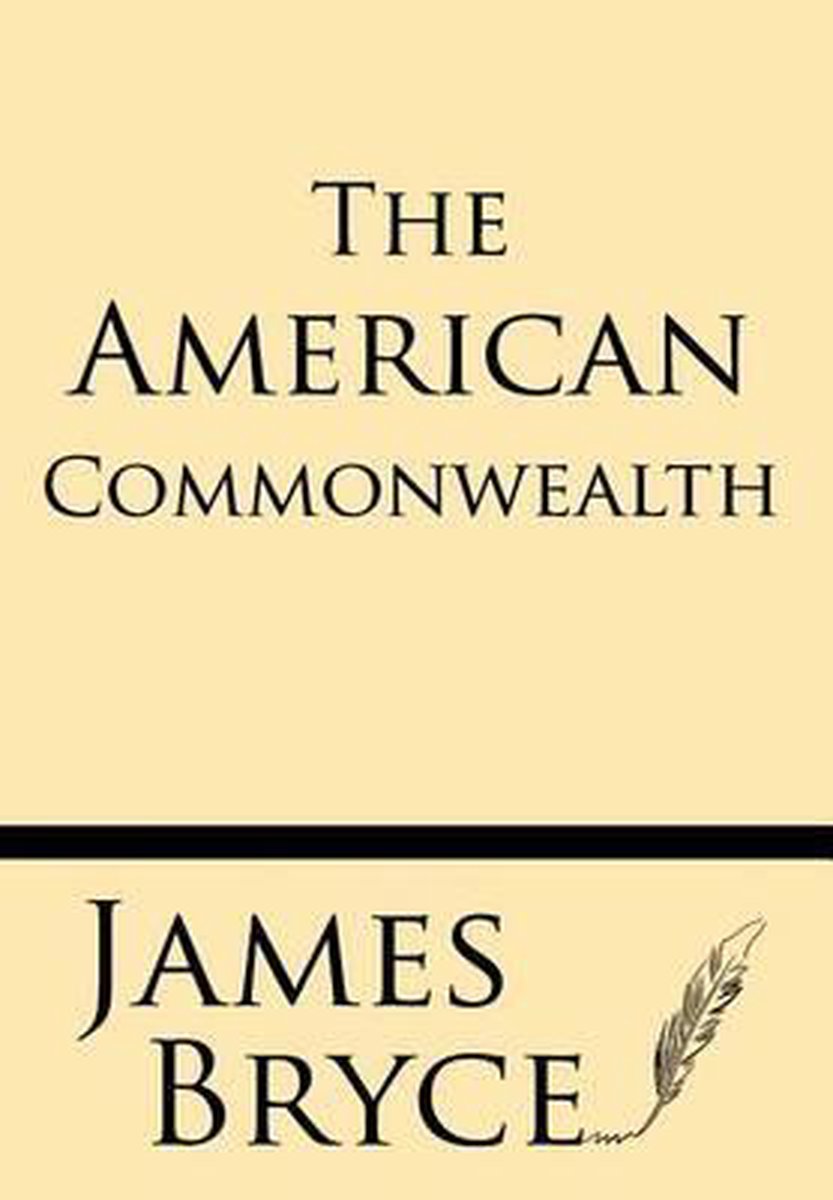 The American Commonwealth van James Bryce