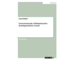 Lernerautonomie. Selbstgesteuertes fremdsprachliches Lernen