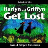 Harlyn and Griffyn Get Lost