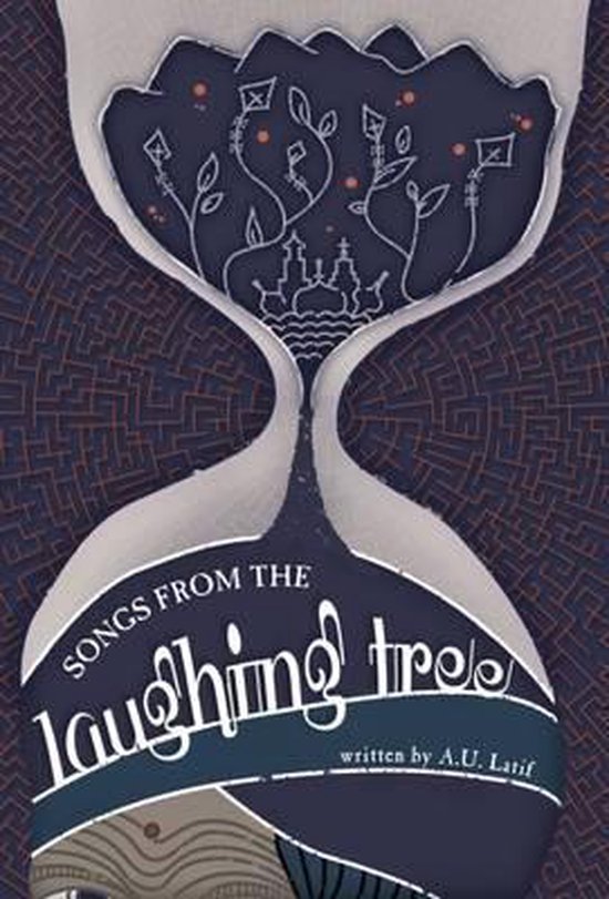 Songs from the Laughing Tree, A. U. Latif | 9781910571217 | Boeken | bol