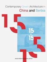 15x15 - Contemporary Green Architecture in China and Serbia