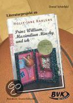 Literaturprojekt "Prinz William, Maximilian Minsky und ich"