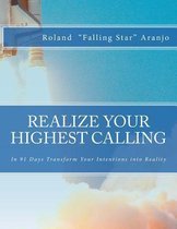 Realize Your Highest Calling