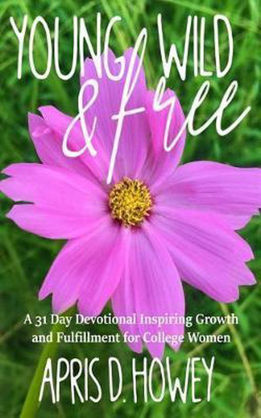 Young, Wild & Free 9781794374621 Apris Howey Boeken