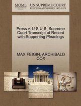 Press V. U S U.S. Supreme Court Transcript of Record with Supporting Pleadings