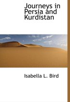 Journeys in Persia and Kurdistan