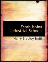 Establishing Industrial Schools