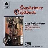 Buxheimer Orgelbuch / Ton Koopman