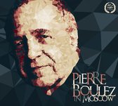 The Moscow Conservatory & Symphony Orchestra, Pierre Boulez - Pierre Boulez In Moscow (CD)