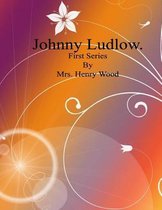 Johnny Ludlow.