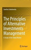 The Principles of Alternative Investments Management