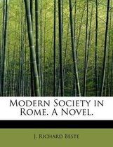 Modern Society in Rome. a Novel.