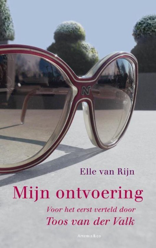 Mijn ontvoering door Toos van der Valk - Elle van Rijn | Highergroundnb.org
