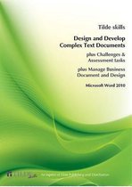 Design and Develop Complex Text Documents