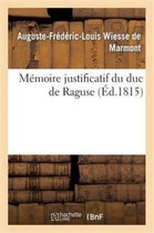 Memoire Justificatif Du Duc de Raguse