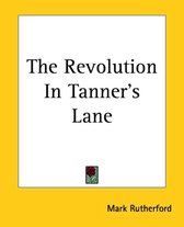 The Revolution In Tanner's Lane