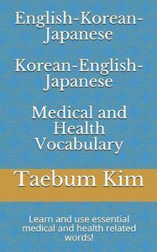 English-Korean-Japanese Korean-English-Japanese Medical and Health Vocabulary