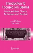 Introduction to Focused Ion Beams