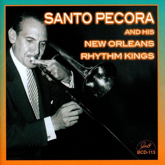 And His Rhythm Kings Santo Pecora And His New Orleans Rhythm Kings Cd Album Muziek 8823