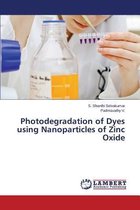 Photodegradation of Dyes Using Nanoparticles of Zinc Oxide