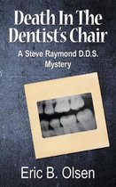 Death in the Dentist's Chair