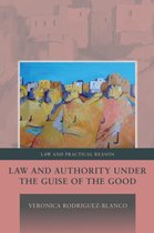 Law & Authority Under The Guise Of Good