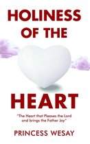 Holiness Of The Heart
