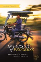 Southeast Asia: Politics, Meaning, and Memory 12 - In Pursuit of Progress