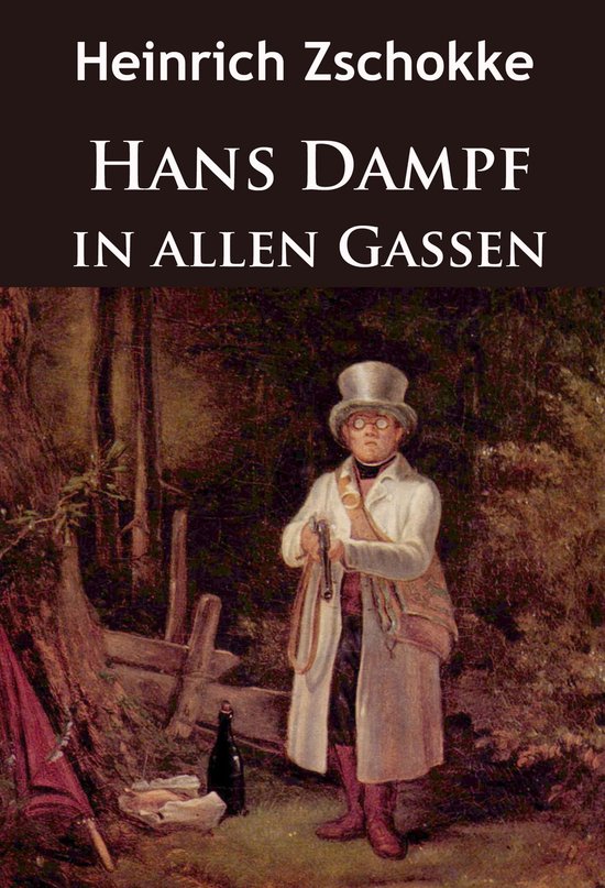 Hans Dampf in allen Gassen (ebook), Heinrich Zschokke 9783961503797 Boeken