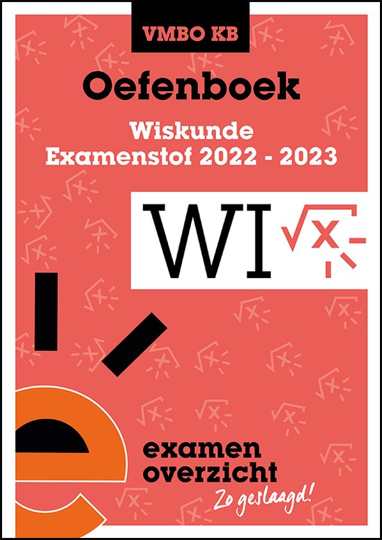 ExamenOverzicht Oefenboek Wiskunde VMBO KB, ExamenOverzicht