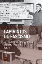 Que horas são? 17 - Labirintos do fascismo: Do racismo democrático ao racismo fascista