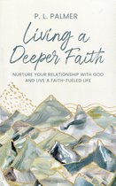 Living a Deeper Faith