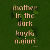 Mother In the Dark