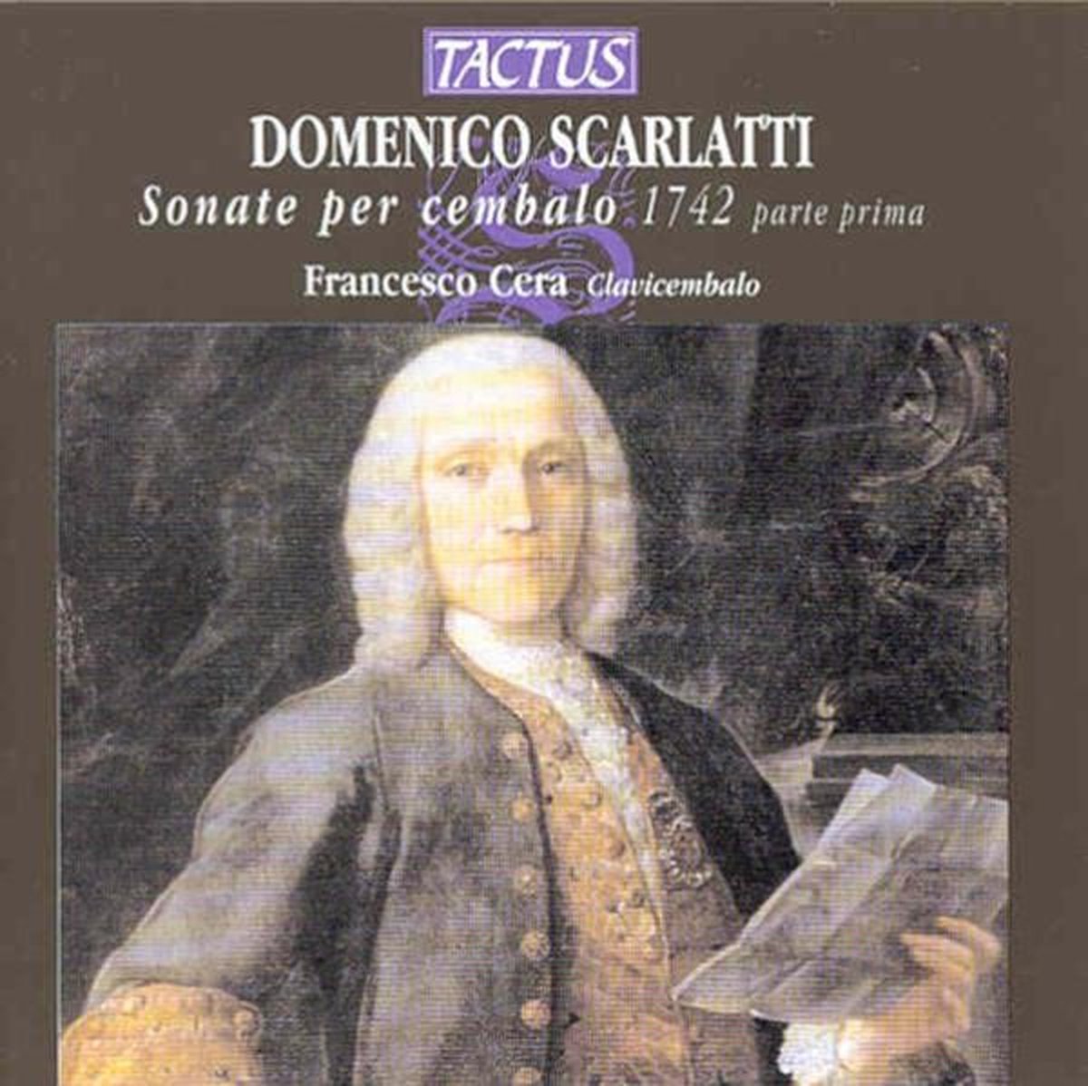 Francesco Cera - Scarlatti: Le Sonate Per Cembalo 1742 Parte Prima (CD)