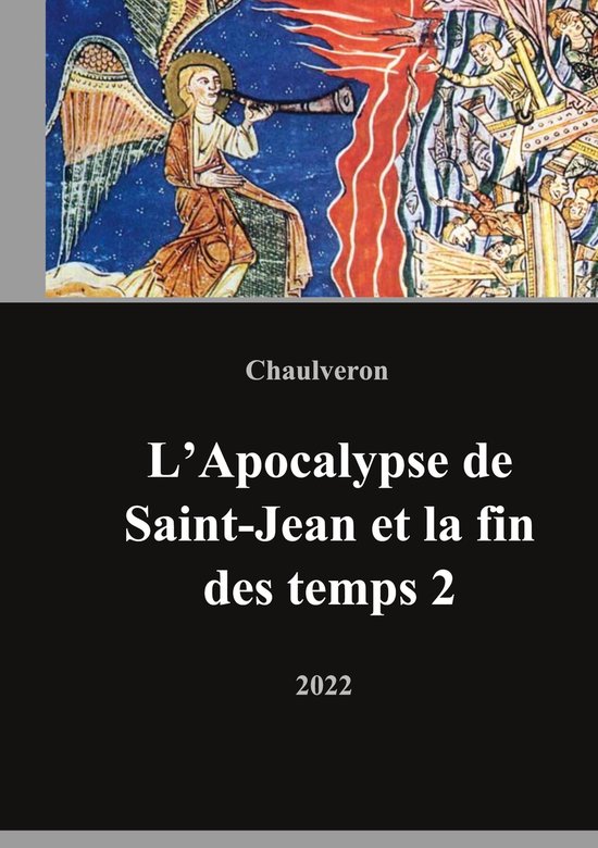 L'Apocalypse de SaintJean et la fin des temps 2 L'Apocalypse de SaintJean et la...