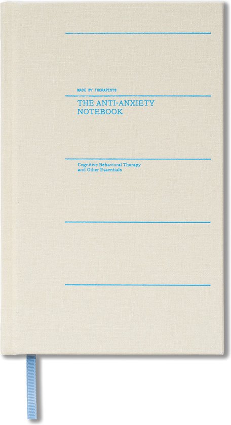 The Anti-Anxiety Notebook: Cognitive Behavioral Therapy and Other  Essentials