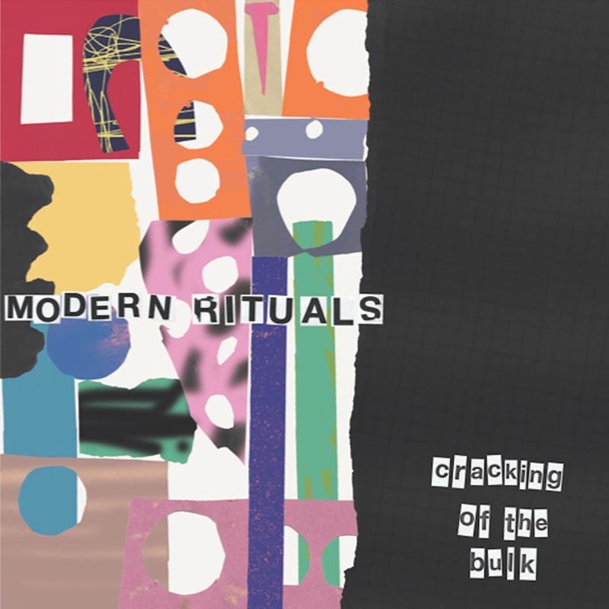 Modern Rituals - Cracking Of The Bulk (LP)