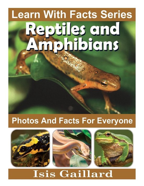 Learn With Facts Series 124 Reptiles and Amphibians Photos and Facts